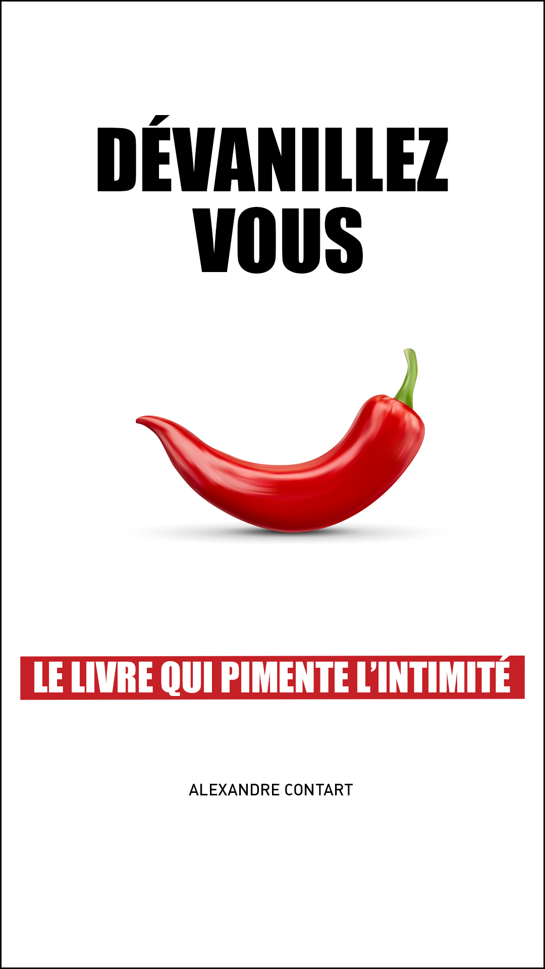 "Dévanillez-vous"