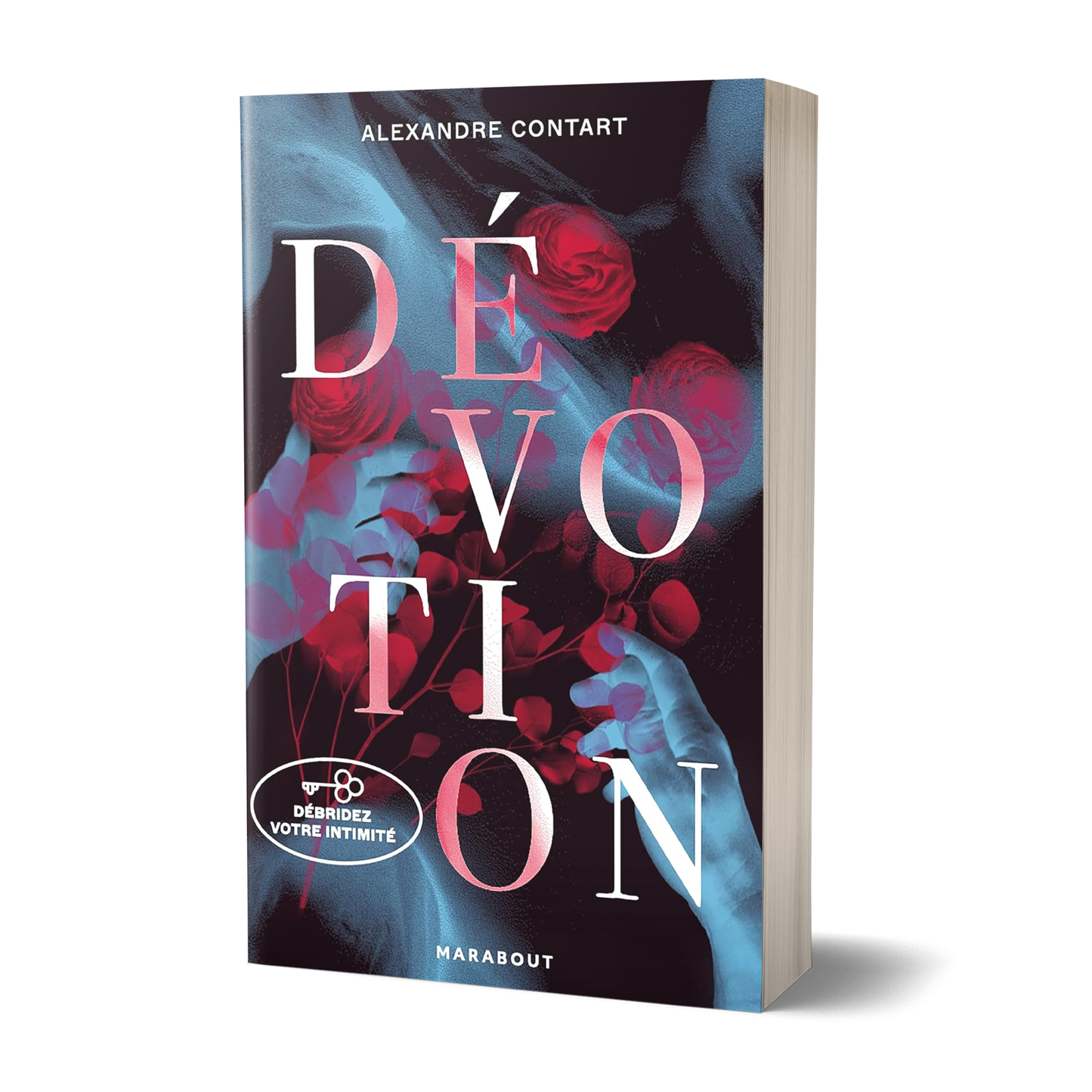 Dévotion : Débridez votre intimité (Dédicacé)