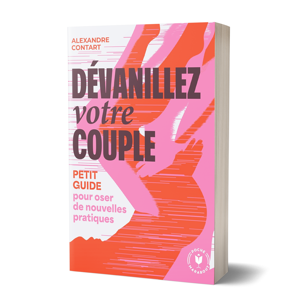 Dévanillez votre couple : Petit guide pour oser de nouvelles pratiques