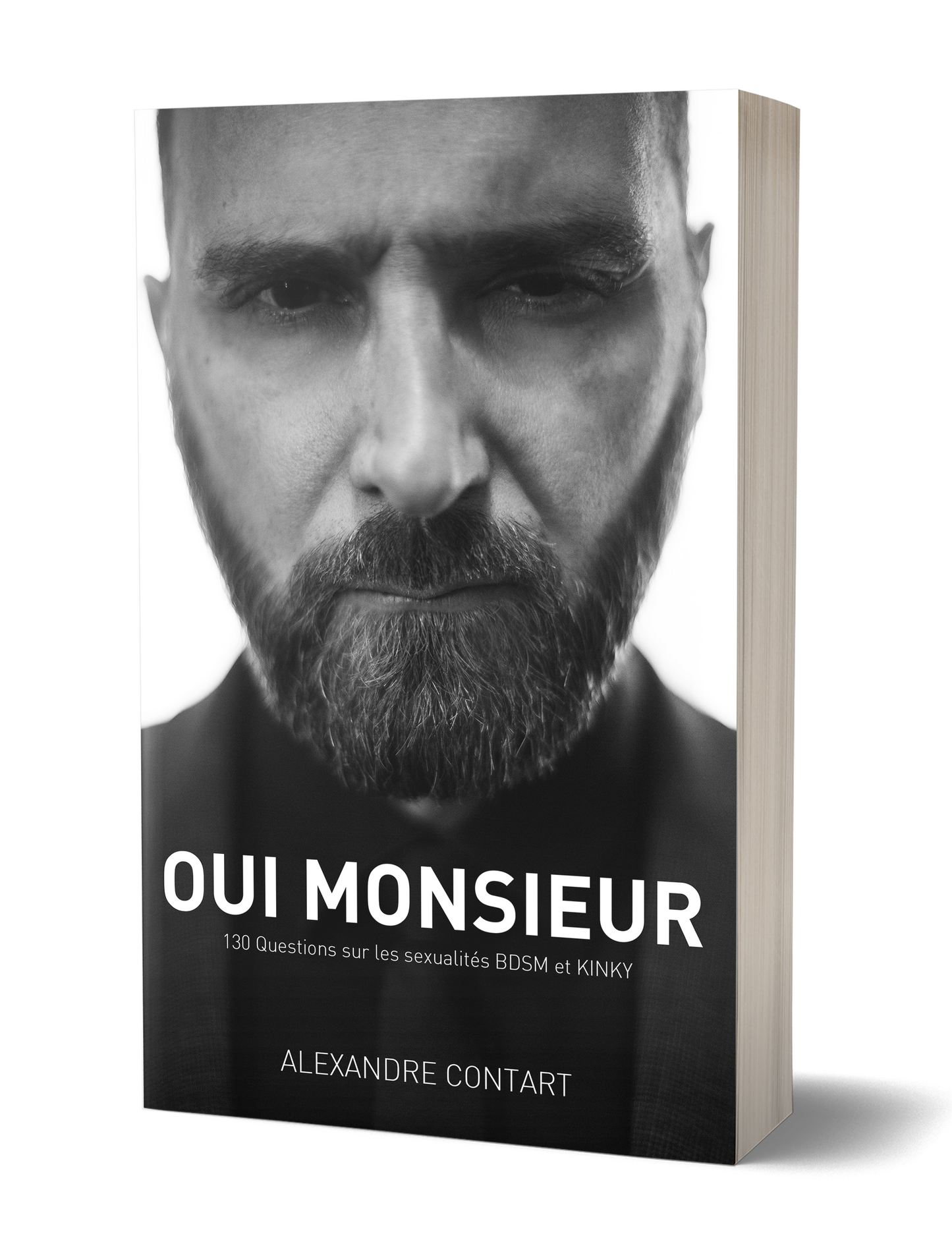 OUI MONSIEUR. 130 questions sur les sexualités BDSM et KINKY